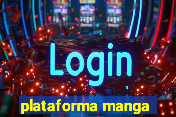 plataforma manga